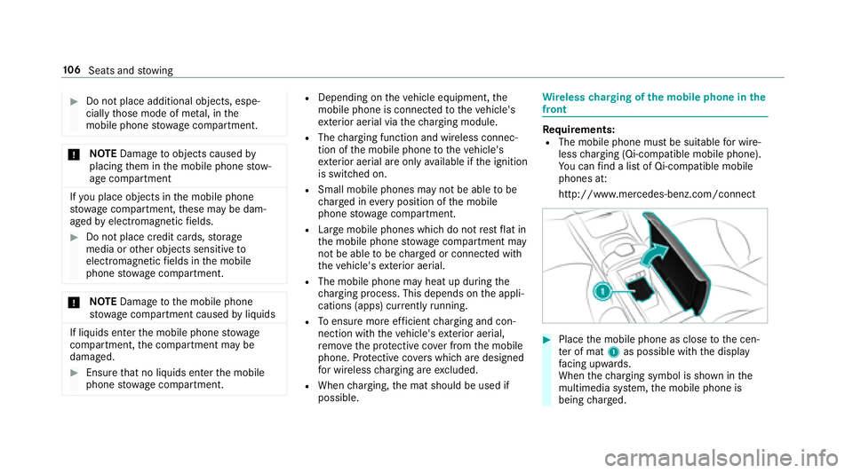 MERCEDES-BENZ S-CLASS CABRIOLET 2018 Owners Manual #Do not place additional objects, espe‐
ciallythose mode of me tal, in the
mobile phone stowage compartment.
* NO
TEDama getoobjects caused by
placing them in the mobile phone stow‐
age compartmen MERCEDES-BENZ S-CLASS CABRIOLET 2018 Owners Manual #Do not place additional objects, espe‐
ciallythose mode of me tal, in the
mobile phone stowage compartment.
* NO
TEDama getoobjects caused by
placing them in the mobile phone stow‐
age compartmen