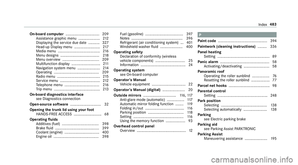 MERCEDES-BENZ S-CLASS CABRIOLET 2018  Owners Manual On-board computer................................. 209
Assis tance graphic menu ..................... 212
Displ aying the service due date ........... 327
Head-up Display menu ........................