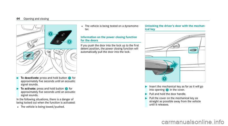 MERCEDES-BENZ S-CLASS CABRIOLET 2018 Repair Manual #Todeactivate: press and hold button 1for
appr oximately five seconds until an acoustic
signal sounds.
#To activate: press and hold button 2for
appr oximately five seconds until an acoustic
signal sou MERCEDES-BENZ S-CLASS CABRIOLET 2018 Repair Manual #Todeactivate: press and hold button 1for
appr oximately five seconds until an acoustic
signal sounds.
#To activate: press and hold button 2for
appr oximately five seconds until an acoustic
signal sou