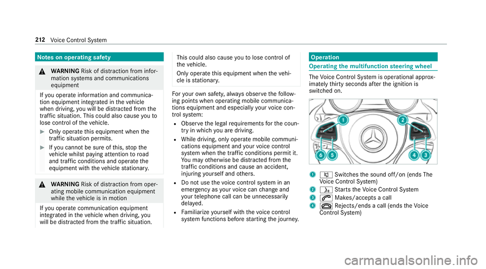 MERCEDES-BENZ E-CLASS CABRIOLET 2018  Owners Manual Notes on operating saf ety
0071
WARNING Risk of dist raction from infor‐
mation sy stems and communications
equipment
If yo u operate information and communica‐
tion equipment integ rated in theve