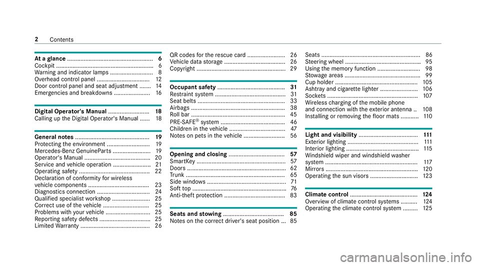 MERCEDES-BENZ E-CLASS CABRIOLET 2018 Owners Manual Atagl ance .................................................... 6
Cockpit ........................................................... 6
Wa rning and indicator lamps .......................... 8
Overhe MERCEDES-BENZ E-CLASS CABRIOLET 2018 Owners Manual Atagl ance .................................................... 6
Cockpit ........................................................... 6
Wa rning and indicator lamps .......................... 8
Overhe