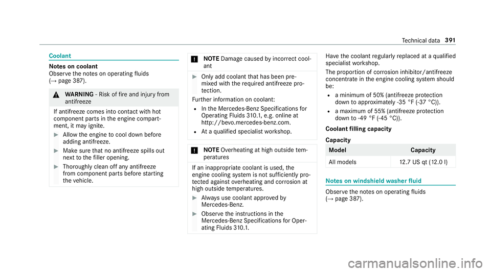 MERCEDES-BENZ E-CLASS CABRIOLET 2018 Owners Manual Coolant
Notes on coolant
Obser vethe no tes on operating fluids
(
→page 387).
0071 WARNING ‑ Risk of fire and injury from
antifreeze
If antifreeze comes into con tact wi thhot
component parts in t MERCEDES-BENZ E-CLASS CABRIOLET 2018 Owners Manual Coolant
Notes on coolant
Obser vethe no tes on operating fluids
(
→page 387).
0071 WARNING ‑ Risk of fire and injury from
antifreeze
If antifreeze comes into con tact wi thhot
component parts in t