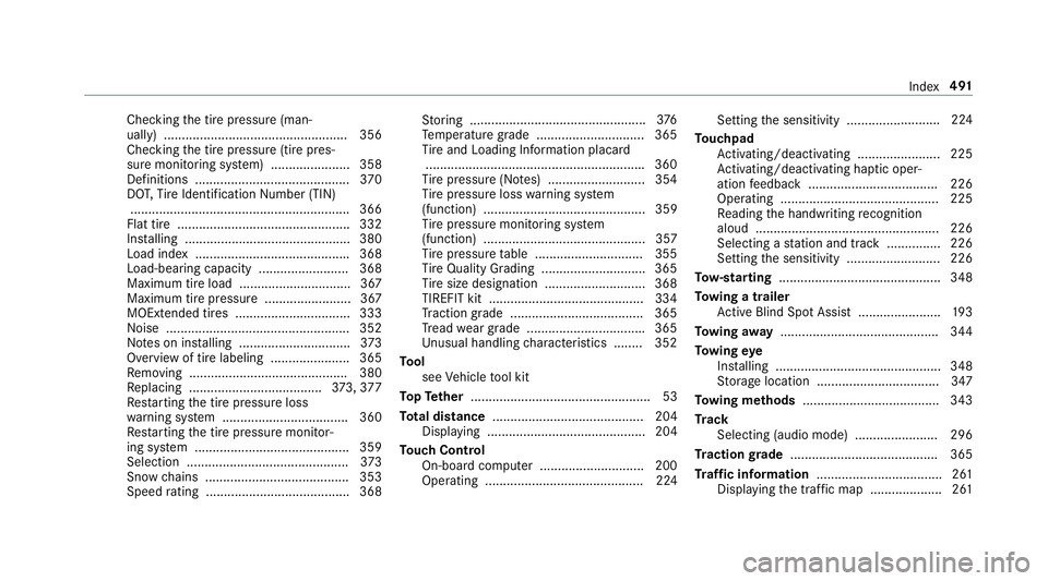 MERCEDES-BENZ E-CLASS CABRIOLET 2018  Owners Manual Checkingthe tire pressure (man‐
ually) ................................................... 356
Checking the tire pressure (tire pres‐
sure monitoring sy stem) ..................... .358
Definition