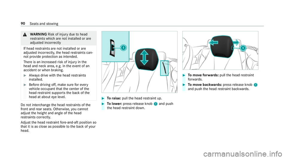 MERCEDES-BENZ E-CLASS CABRIOLET 2018  Owners Manual 0071WARNING Risk of injury duetohead
re stra ints which are not ins talled or are
adjus ted incor rectly
If head restra ints are not ins talled or are
adjus ted incor rectly, the head restra ints can�