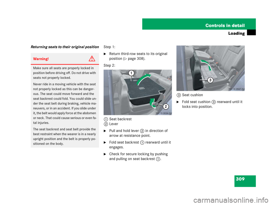MERCEDES-BENZ GL550 2008 X164 Owners Manual 309 Controls in detail
Loading
Returning seats to their original positionStep 1:
Return third-row seats to its original 
position (
page 308).
Step 2:
1Seat backrest
2Lever
Pull and hold lever2 in 