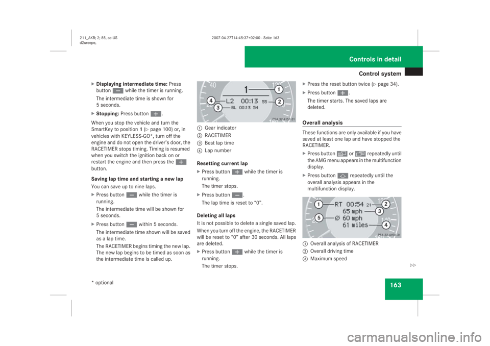 MERCEDES-BENZ E63AMG 2008 W211 Owners Manual �&�R�Q�W�U�R�O��V�\�V�W�H�P
���
���L�V�S�O�D�\�L�Q�J��L�Q�W�H�U�P�H�G�L�D�W�H��W�L�P�H���3�U�H�V�V
�E�X�W�W�R�Q��»��Z�K�L�O�H��W�K�H��W�L�P�H�U��L�V��U�X�Q�Q�L�Q�J�
�7�K�H��L�Q�W�H�
