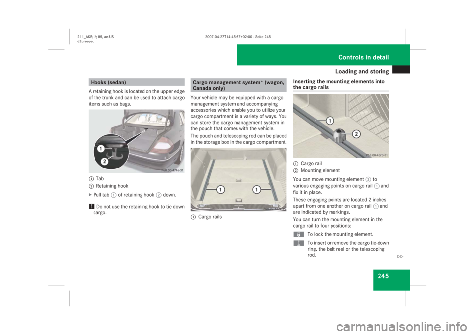 MERCEDES-BENZ E63AMG 2008 W211 Owners Manual �/�R�D�G�L�Q�J��D�Q�G��V�W�R�U�L�Q�J
���
�+�R�R�N�V���V�H�G�D�Q��$��U�H�W�D�L�Q�L�Q�J��K�R�R�N��L�V��O�R�F�D�W�H�G��R�Q��W�K�H��X�S�S�H�U��H�G�J�H
�R�I��W�K�H��W�U�X�Q�N��D�Q�G��F�