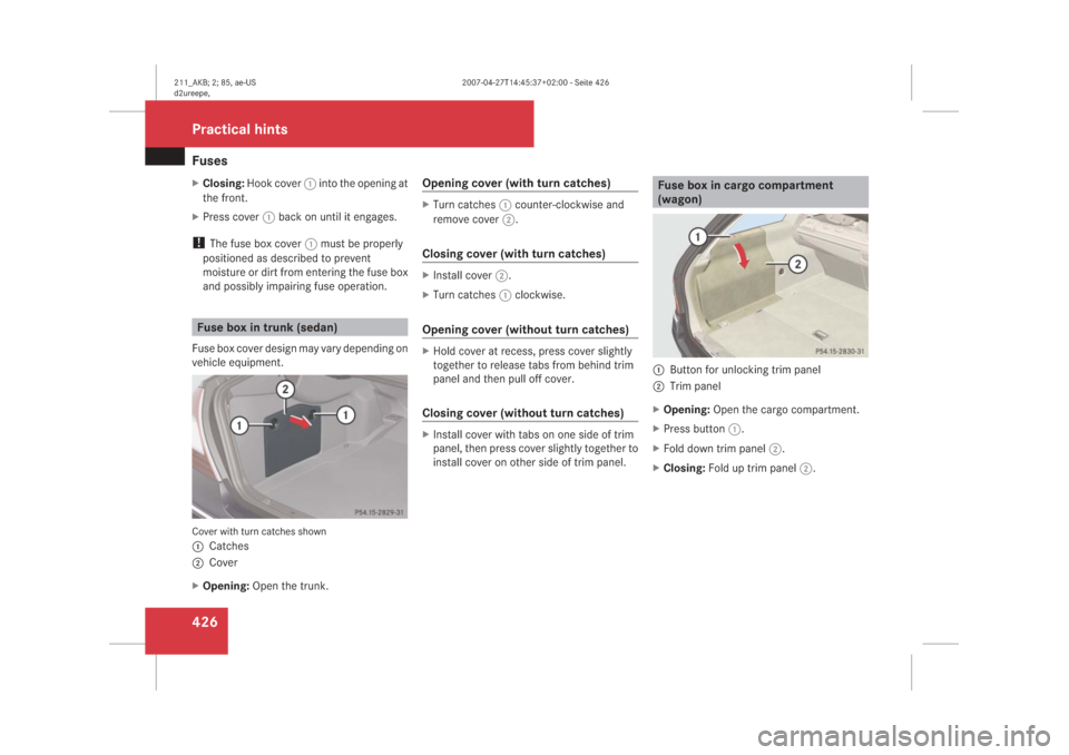 MERCEDES-BENZ E63AMG 2008 W211 Owners Manual �)�X�V�H�V�����&�O�R�V�L�Q�J���+�R�R�N��F�R�Y�H�U����L�Q�W�R��W�K�H��R�S�H�Q�L�Q�J��D�W
�W�K�H��I�U�R�Q�W���3�U�H�V�V��F�R�Y�H�U����E�D�F�N��R�Q��X�Q�W�L�O��L�W��H�Q�J�D�J�H�V�