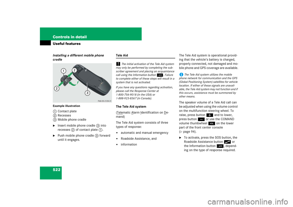 MERCEDES-BENZ CL550 2008 C216 Owners Manual 522 Controls in detailUseful featuresInstalling a different mobile phone 
cradleExample illustration1Contact plate
2Recesses
3Mobile phone cradle
Insert mobile phone cradle3 into 
recesses2 of contac