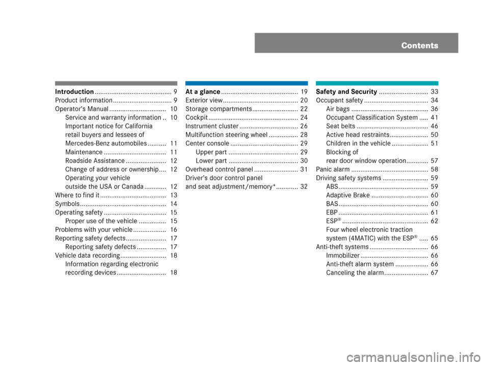 MERCEDES-BENZ C300 2008 W204 Owners Manual Contents
Introduction.......................................... 9
Product information ................................ 9
Operator’s Manual ...............................  10
Service and warranty in