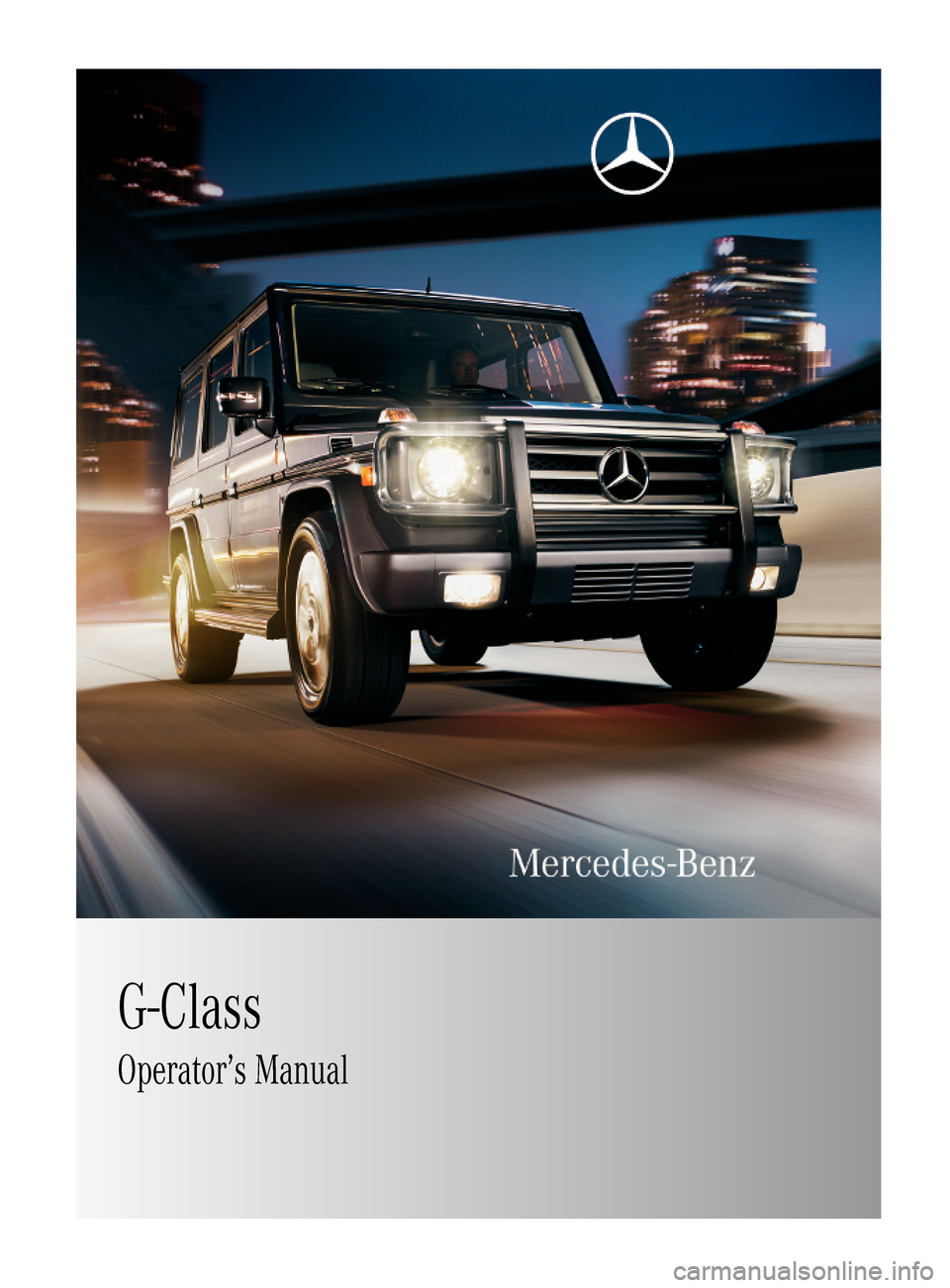 MERCEDES-BENZ G-Class 2009 W463 Owners Manual G-ClassOperator’s Manual463_AKB; 2; 52, en-USd2ureepe,Version: 2.11.7.12008-12-02T10:52:11+01:00 - Seite 1    