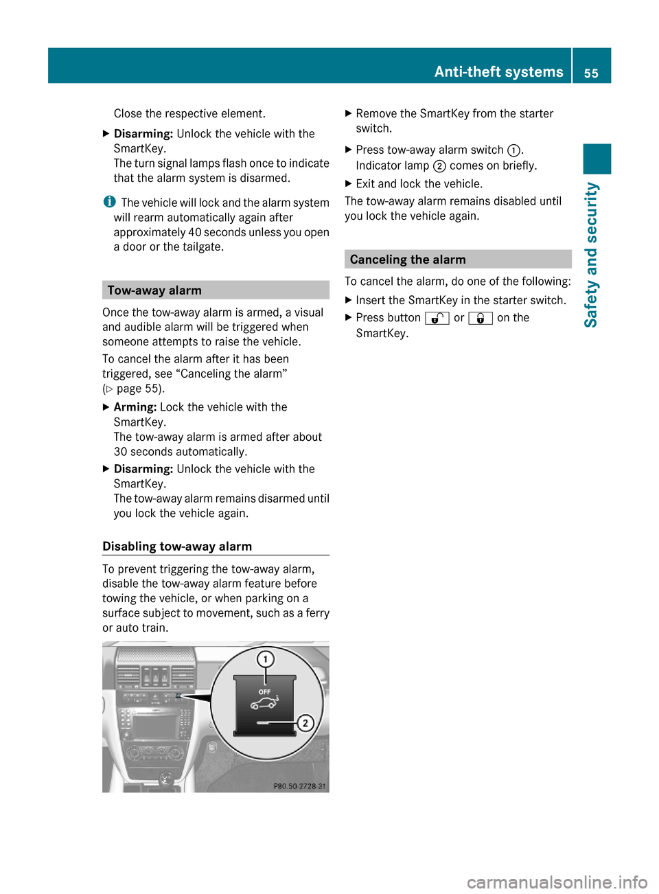 MERCEDES-BENZ G-Class 2009 W463 Workshop Manual Close the respective element.XDisarming: Unlock the vehicle with the
SmartKey.
The turn signal lamps flash once to indicate
that the alarm system is disarmed.
iThe vehicle will lock and the alarm syst MERCEDES-BENZ G-Class 2009 W463 Workshop Manual Close the respective element.XDisarming: Unlock the vehicle with the
SmartKey.
The turn signal lamps flash once to indicate
that the alarm system is disarmed.
iThe vehicle will lock and the alarm syst
