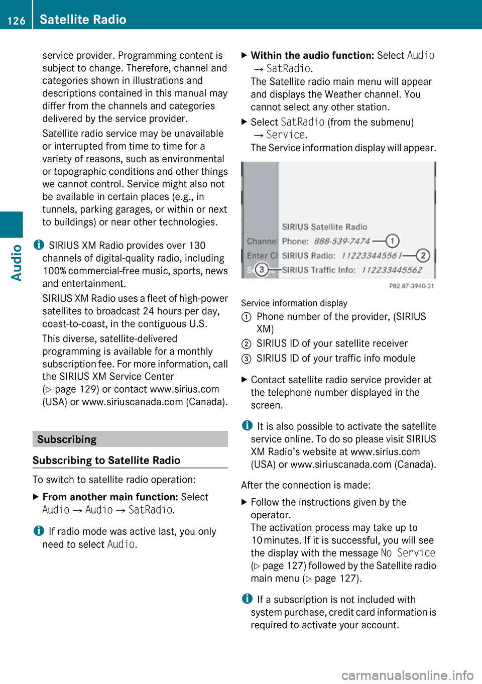 MERCEDES-BENZ R-Class 2010 R171 Comand Manual service provider. Programming content is
subject to change. Therefore, channel and
categories shown in illustrations and
descriptions contained in this manual may
differ from the channels and categori MERCEDES-BENZ R-Class 2010 R171 Comand Manual service provider. Programming content is
subject to change. Therefore, channel and
categories shown in illustrations and
descriptions contained in this manual may
differ from the channels and categori