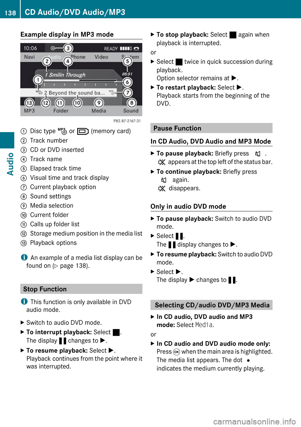MERCEDES-BENZ R-Class 2010 R171 Comand Manual Example display in MP3 mode1Disc type þ or º (memory card)2Track number3CD or DVD inserted4Track name5Elapsed track time6Visual time and track display7Current playback option8Sound settings9Media s MERCEDES-BENZ R-Class 2010 R171 Comand Manual Example display in MP3 mode1Disc type þ or º (memory card)2Track number3CD or DVD inserted4Track name5Elapsed track time6Visual time and track display7Current playback option8Sound settings9Media s
