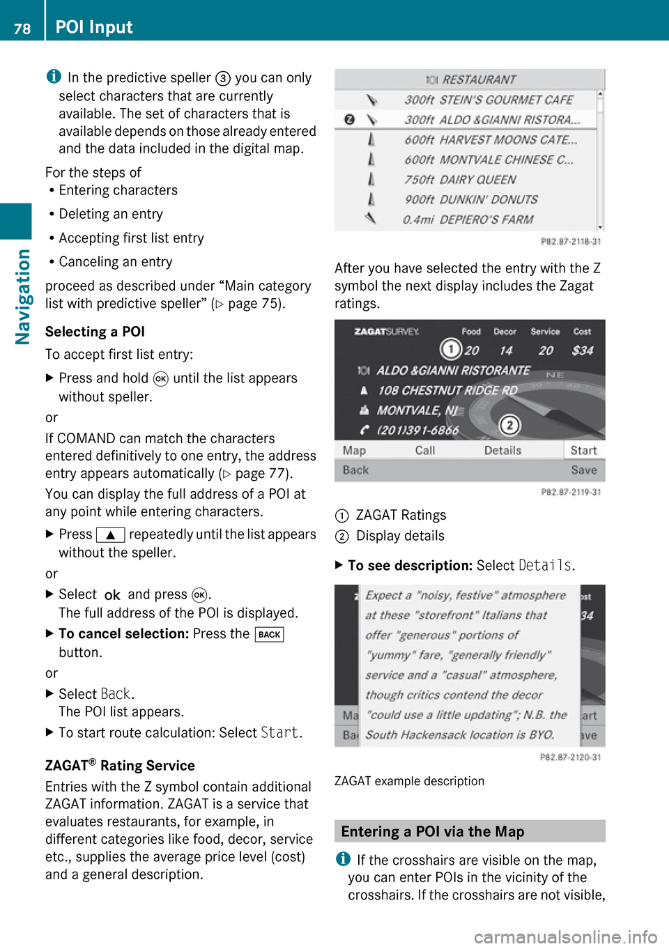 MERCEDES-BENZ R-Class 2010 R171 Comand Manual iIn the predictive speller 3 you can only
select characters that are currently
available. The set of characters that is
available depends on those already entered
and the data included in the digital MERCEDES-BENZ R-Class 2010 R171 Comand Manual iIn the predictive speller 3 you can only
select characters that are currently
available. The set of characters that is
available depends on those already entered
and the data included in the digital