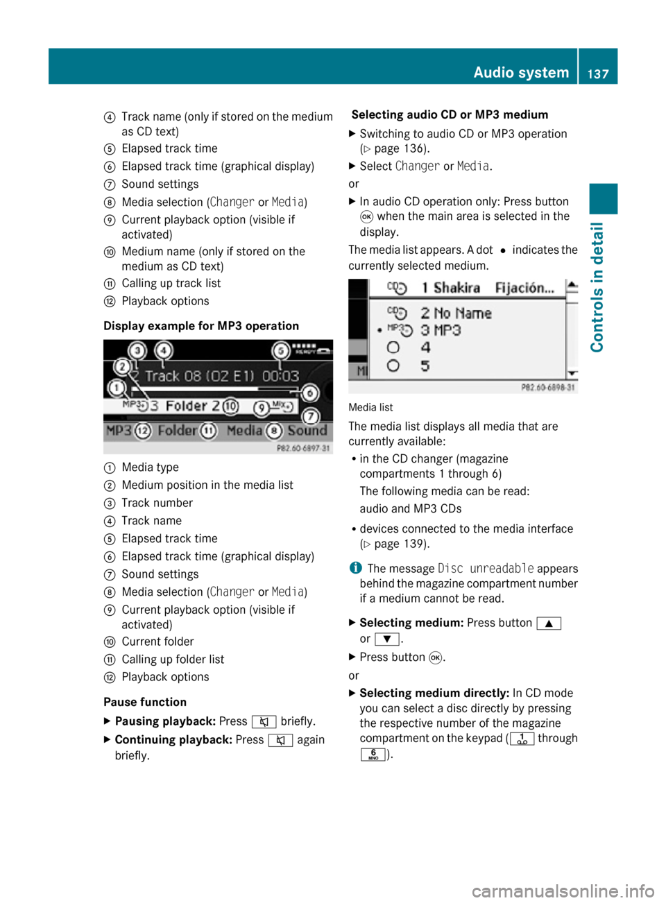 MERCEDES-BENZ SLK55AMG 2010 R171 Owners Manual ?
Track name (only if stored on the medium
as CD text)
A Elapsed track time
B Elapsed track time (graphical display)
C Sound settings
D Media selection ( Changer or Media)
E Current playback option (v MERCEDES-BENZ SLK55AMG 2010 R171 Owners Manual ?
Track name (only if stored on the medium
as CD text)
A Elapsed track time
B Elapsed track time (graphical display)
C Sound settings
D Media selection ( Changer or Media)
E Current playback option (v