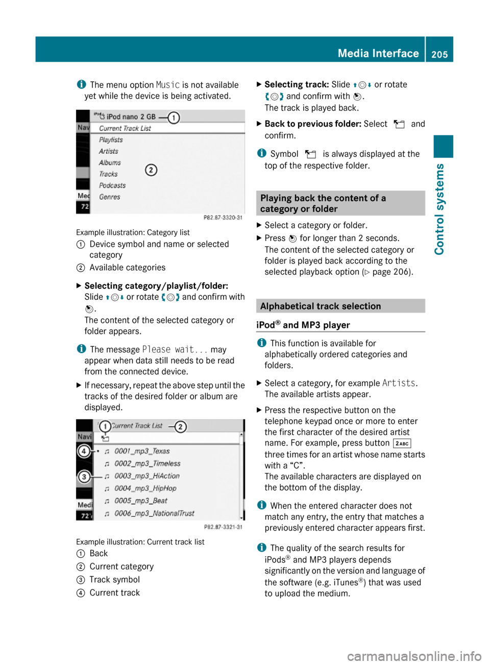 MERCEDES-BENZ S63AMG 2010 W221 Owners Manual iThe menu option Music is not available
yet while the device is being activated.
Example illustration: Category list
:Device symbol and name or selected
category
;Available categoriesXSelecting catego