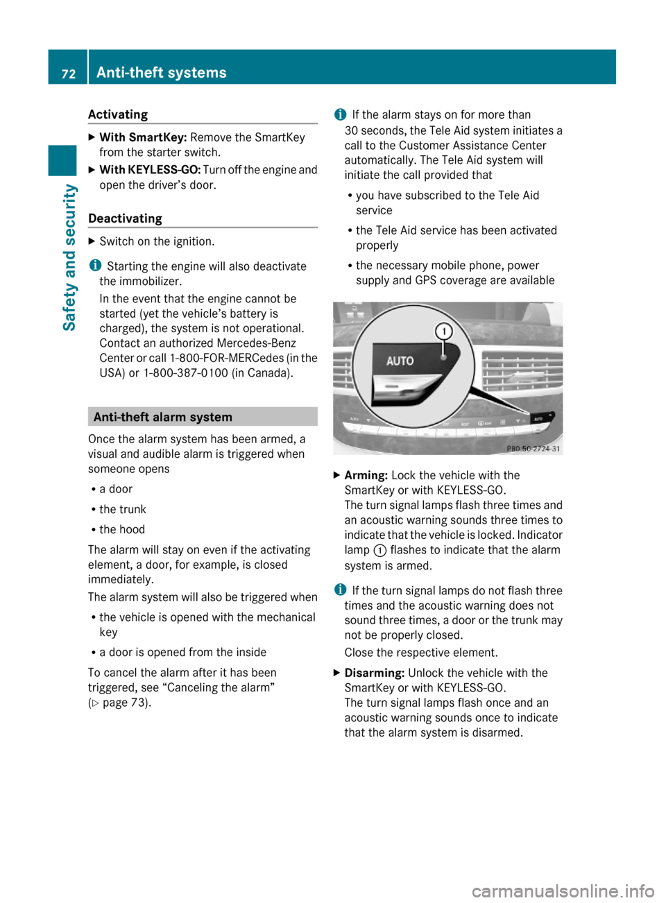 MERCEDES-BENZ S600 2010 W221 Manual PDF ActivatingXWith SmartKey: Remove the SmartKey
from the starter switch.
XWith KEYLESS-GO: Turn off the engine and
open the driver’s door.
Deactivating
XSwitch on the ignition.
iStarting the engine wi MERCEDES-BENZ S600 2010 W221 Manual PDF ActivatingXWith SmartKey: Remove the SmartKey
from the starter switch.
XWith KEYLESS-GO: Turn off the engine and
open the driver’s door.
Deactivating
XSwitch on the ignition.
iStarting the engine wi