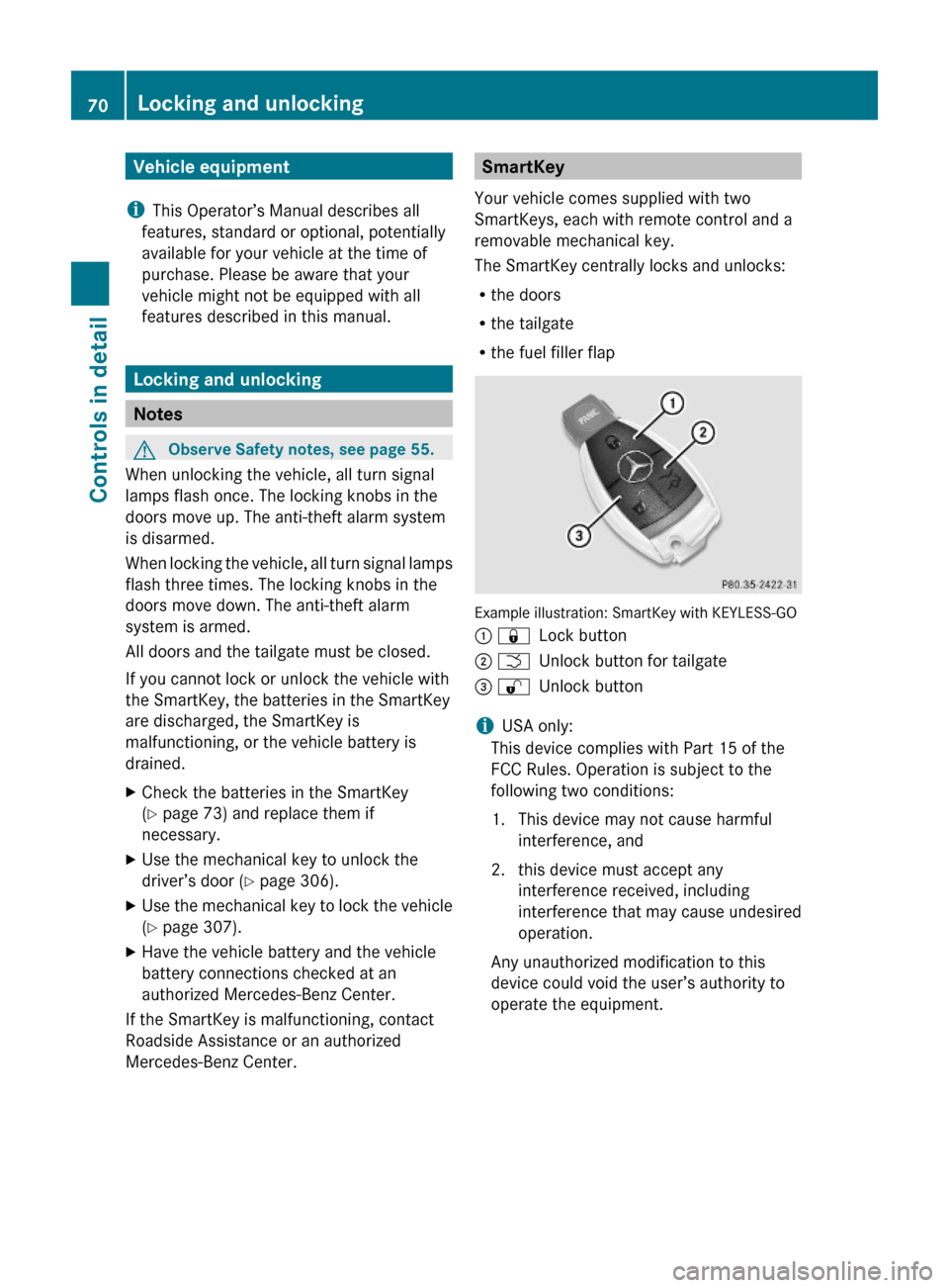 MERCEDES-BENZ ML350 2010 W164 Manual PDF Vehicle equipment
iThis Operator’s Manual describes all
features, standard or optional, potentially
available for your vehicle at the time of
purchase. Please be aware that your
vehicle might not be