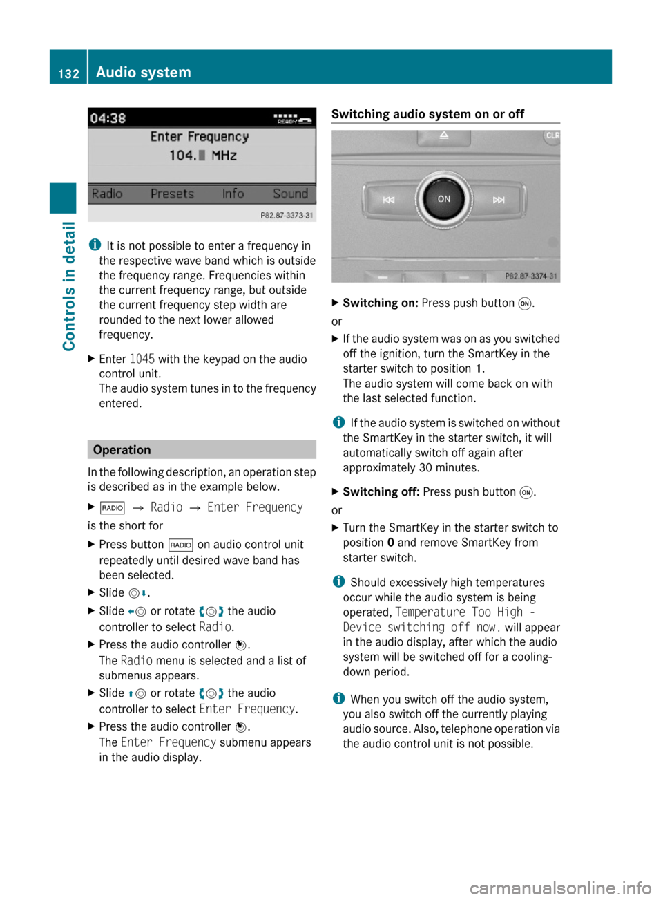 MERCEDES-BENZ GLK350 4MATIC 2010 X204 Owners Manual iIt is not possible to enter a frequency in
the respective wave band which is outside
the frequency range. Frequencies within
the current frequency range, but outside
the current frequency step width MERCEDES-BENZ GLK350 4MATIC 2010 X204 Owners Manual iIt is not possible to enter a frequency in
the respective wave band which is outside
the frequency range. Frequencies within
the current frequency range, but outside
the current frequency step width