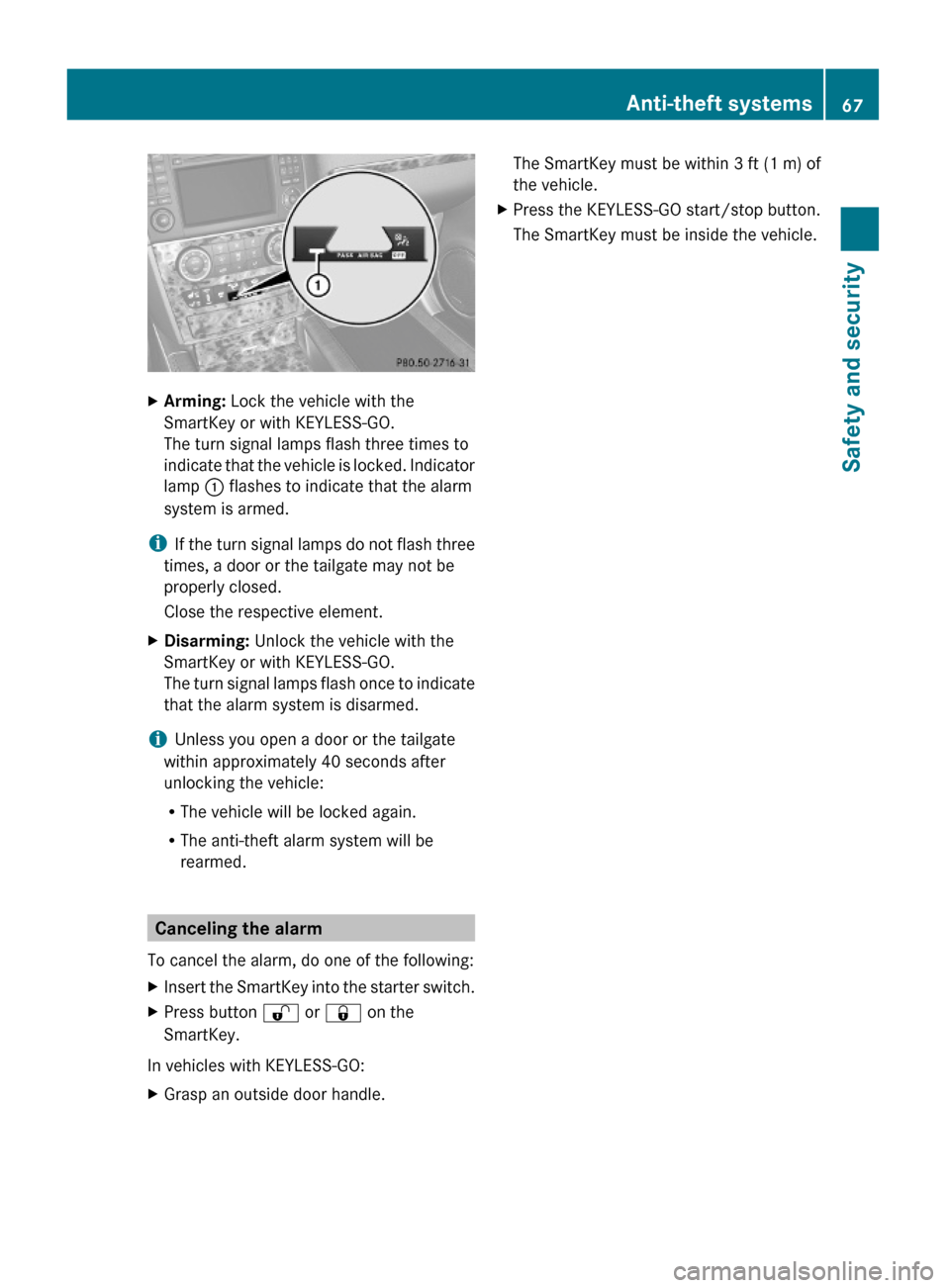 MERCEDES-BENZ GL550 2010 X164 Repair Manual XArming: Lock the vehicle with the
SmartKey or with KEYLESS-GO.
The turn signal lamps flash three times to
indicate that the vehicle is locked. Indicator
lamp : flashes to indicate that the alarm
syst MERCEDES-BENZ GL550 2010 X164 Repair Manual XArming: Lock the vehicle with the
SmartKey or with KEYLESS-GO.
The turn signal lamps flash three times to
indicate that the vehicle is locked. Indicator
lamp : flashes to indicate that the alarm
syst
