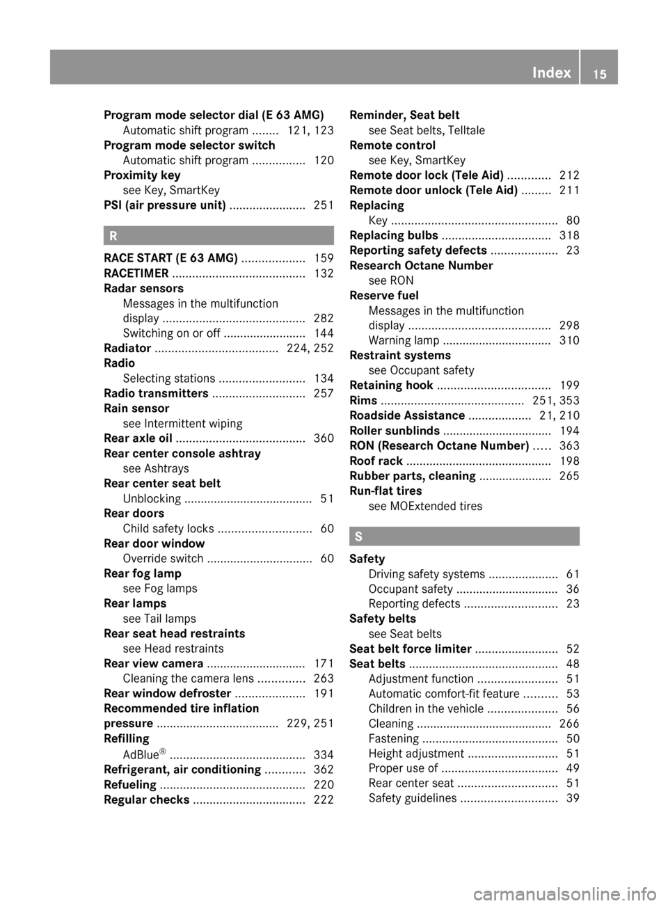 MERCEDES-BENZ E63AMG 2010 W212 Owners Manual Program mode selector dial (E 63 AMG) 
Automatic shift program  ........121, 123
Program mode selector switch  
Automatic shift program  ................120
Proximity key
see Key, SmartKey            