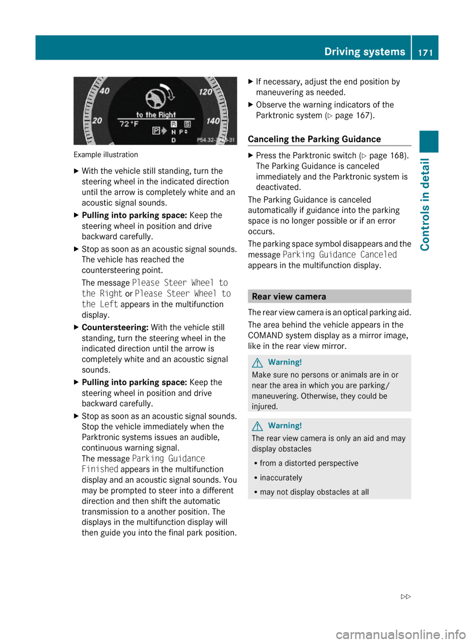 MERCEDES-BENZ E350 2010 W212 Owners Manual Example illustration
XWith the vehicle still standing, turn the
steering wheel in the indicated direction
until the arrow is completely white and an
acoustic signal sounds.
XPulling into parking space