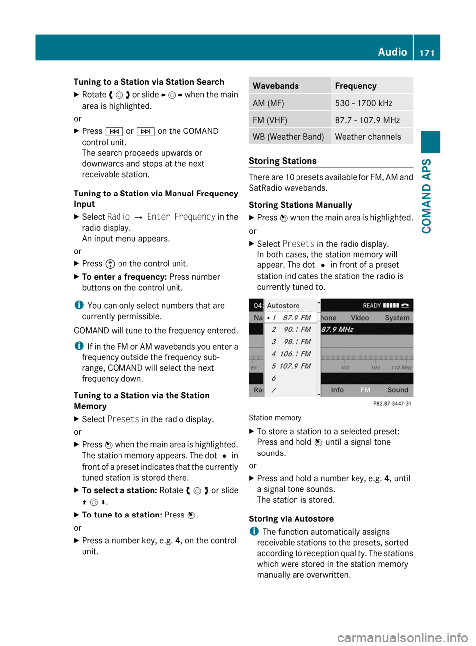 MERCEDES-BENZ SLS 2011 C197 Owners Manual Tuning to a Station via Station SearchXRotate y m z or slide o m p when the main
area is highlighted.
or
XPress E or F on the COMAND
control unit.
The search proceeds upwards or
downwards and stops at MERCEDES-BENZ SLS 2011 C197 Owners Manual Tuning to a Station via Station SearchXRotate y m z or slide o m p when the main
area is highlighted.
or
XPress E or F on the COMAND
control unit.
The search proceeds upwards or
downwards and stops at