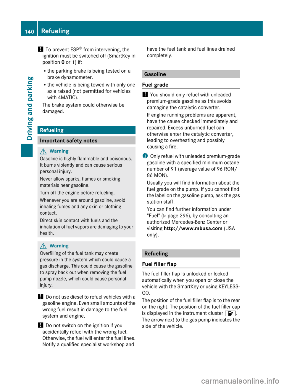 MERCEDES-BENZ GLK-Class 2011 X204 Owners Manual ! To prevent ESP ®
 from intervening, the
ignition must be switched off (SmartKey in
position  0 or  1) if:
R the parking brake is being tested on a
brake dynamometer.
R the vehicle is being towed wi