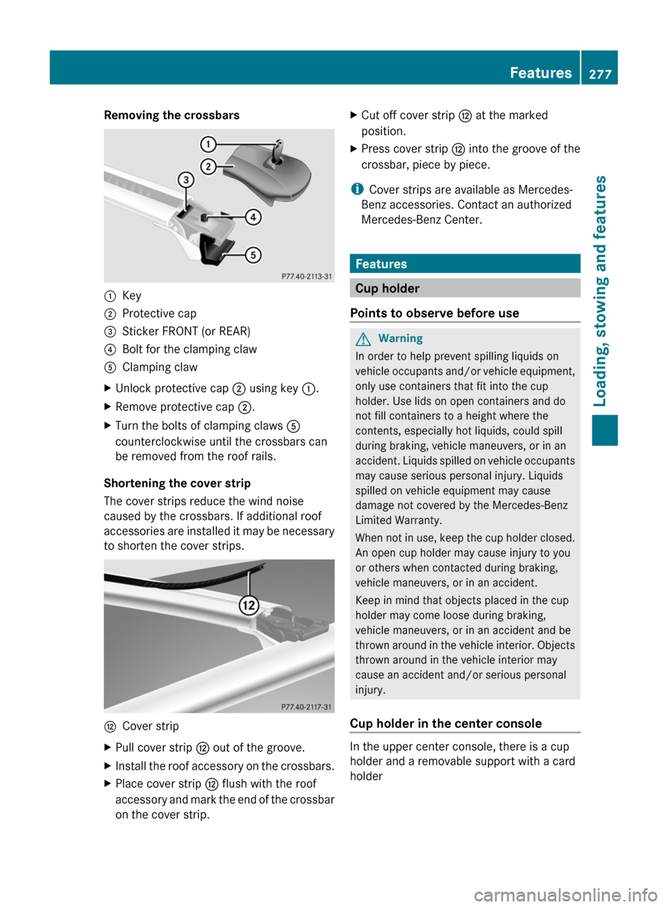 MERCEDES-BENZ GL350 BlueTEC 2011 X164 Owners Manual Removing the crossbars:Key;Protective cap=Sticker FRONT (or REAR)?Bolt for the clamping clawAClamping clawXUnlock protective cap ; using key :.XRemove protective cap ;.XTurn the bolts of clamping cl MERCEDES-BENZ GL350 BlueTEC 2011 X164 Owners Manual Removing the crossbars:Key;Protective cap=Sticker FRONT (or REAR)?Bolt for the clamping clawAClamping clawXUnlock protective cap ; using key :.XRemove protective cap ;.XTurn the bolts of clamping cl