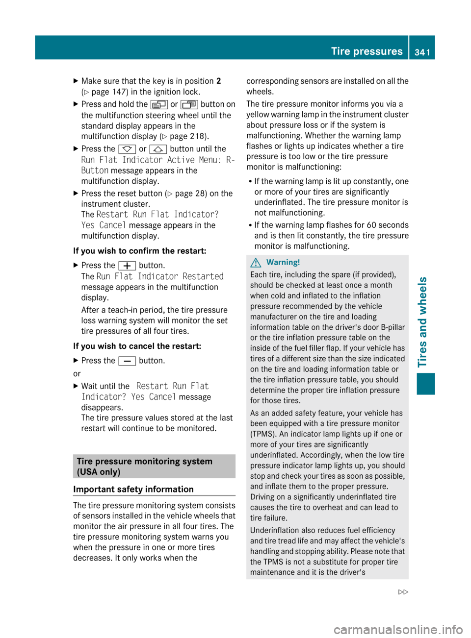 MERCEDES-BENZ GL350 BlueTEC 2011 X164 Owners Manual XMake sure that the key is in position 2
( Y page 147) in the ignition lock.XPress and hold the V or U button on
the multifunction steering wheel until the
standard display appears in the
multifunc MERCEDES-BENZ GL350 BlueTEC 2011 X164 Owners Manual XMake sure that the key is in position 2
( Y page 147) in the ignition lock.XPress and hold the V or U button on
the multifunction steering wheel until the
standard display appears in the
multifunc