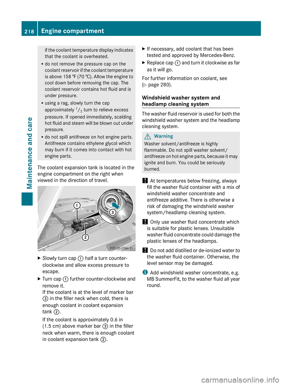 MERCEDES-BENZ G55AMG 2011 W463 Owners Manual if the coolant temperature display indicates
that the coolant is overheated.
R do not remove the pressure cap on the
coolant reservoir if the coolant temperature
is above 158 ‡ (70 †). Allow the MERCEDES-BENZ G55AMG 2011 W463 Owners Manual if the coolant temperature display indicates
that the coolant is overheated.
R do not remove the pressure cap on the
coolant reservoir if the coolant temperature
is above 158 ‡ (70 †). Allow the