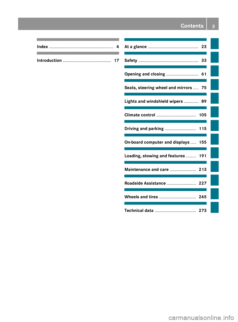 MERCEDES-BENZ G550 2011 W463 Owners Manual Index ....................................................... 4Introduction ......................................... 17At a glance ........................................... 23Safety ...............