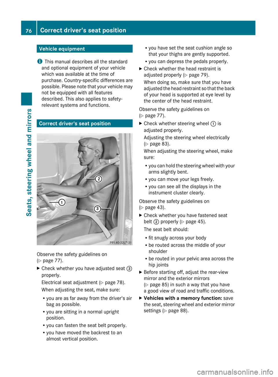 MERCEDES-BENZ G55AMG 2011 W463 Manual PDF Vehicle equipment
i This manual describes all the standard
and optional equipment of your vehicle
which was available at the time of
purchase. Country-specific differences are
possible. Please note th MERCEDES-BENZ G55AMG 2011 W463 Manual PDF Vehicle equipment
i This manual describes all the standard
and optional equipment of your vehicle
which was available at the time of
purchase. Country-specific differences are
possible. Please note th