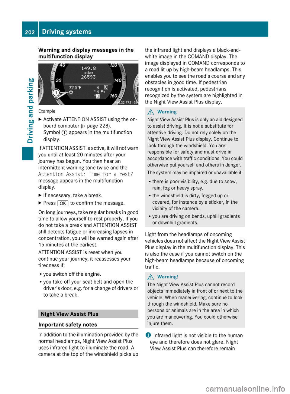 MERCEDES-BENZ E63AMG 2011 W212 Owners Manual Warning and display messages in the
multifunction display
Example
XActivate ATTENTION ASSIST using the on-
board computer ( Y page 228).
Symbol : appears in the multifunction
display.
If ATTENTION AS MERCEDES-BENZ E63AMG 2011 W212 Owners Manual Warning and display messages in the
multifunction display
Example
XActivate ATTENTION ASSIST using the on-
board computer ( Y page 228).
Symbol : appears in the multifunction
display.
If ATTENTION AS