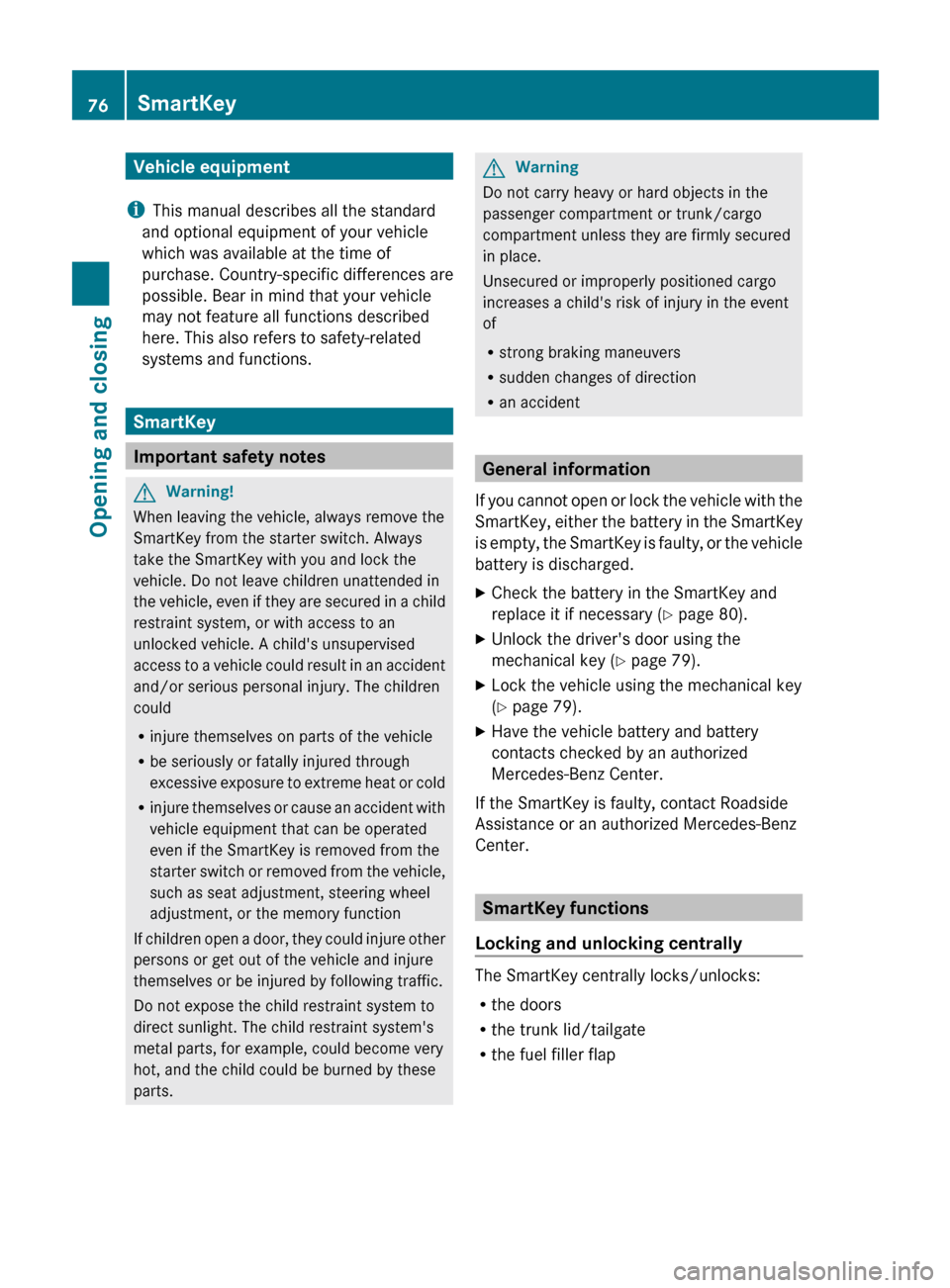 MERCEDES-BENZ E63AMG 2011 W212 Manual PDF Vehicle equipment
i This manual describes all the standard
and optional equipment of your vehicle
which was available at the time of
purchase. Country-specific differences are
possible. Bear in mind t MERCEDES-BENZ E63AMG 2011 W212 Manual PDF Vehicle equipment
i This manual describes all the standard
and optional equipment of your vehicle
which was available at the time of
purchase. Country-specific differences are
possible. Bear in mind t