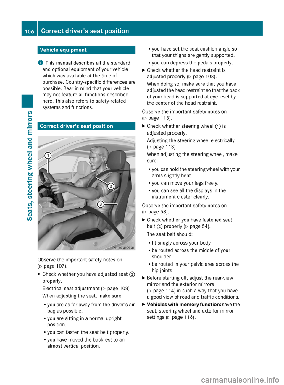 MERCEDES-BENZ E-Class COUPE 2011 C207 Owners Manual Vehicle equipment
i This manual describes all the standard
and optional equipment of your vehicle
which was available at the time of
purchase. Country-specific differences are
possible. Bear in mind t MERCEDES-BENZ E-Class COUPE 2011 C207 Owners Manual Vehicle equipment
i This manual describes all the standard
and optional equipment of your vehicle
which was available at the time of
purchase. Country-specific differences are
possible. Bear in mind t