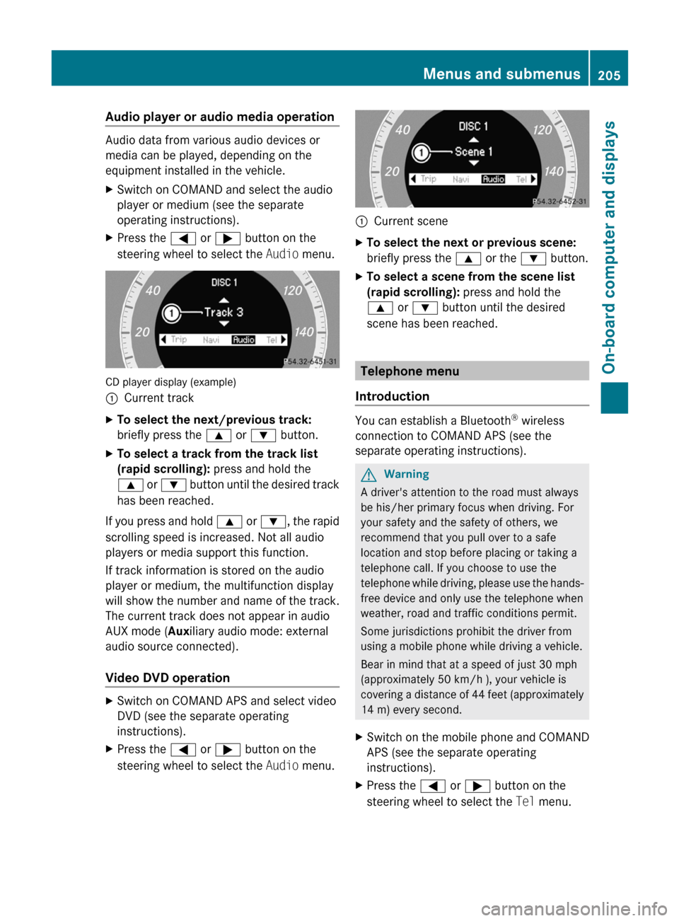 MERCEDES-BENZ E-Class COUPE 2011 C207 Owners Manual Audio player or audio media operation
Audio data from various audio devices or
media can be played, depending on the
equipment installed in the vehicle. 
XSwitch on COMAND and select the audio
player 