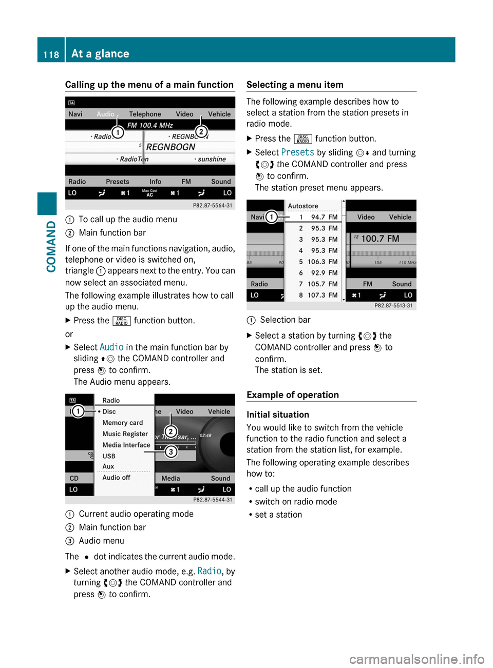 MERCEDES-BENZ CL-Class 2011 C216 Owners Manual Calling up the menu of a main function:To call up the audio menu;Main function bar
If one of the main functions navigation, audio,
telephone or video is switched on,
triangle : appears next to the ent MERCEDES-BENZ CL-Class 2011 C216 Owners Manual Calling up the menu of a main function:To call up the audio menu;Main function bar
If one of the main functions navigation, audio,
telephone or video is switched on,
triangle : appears next to the ent
