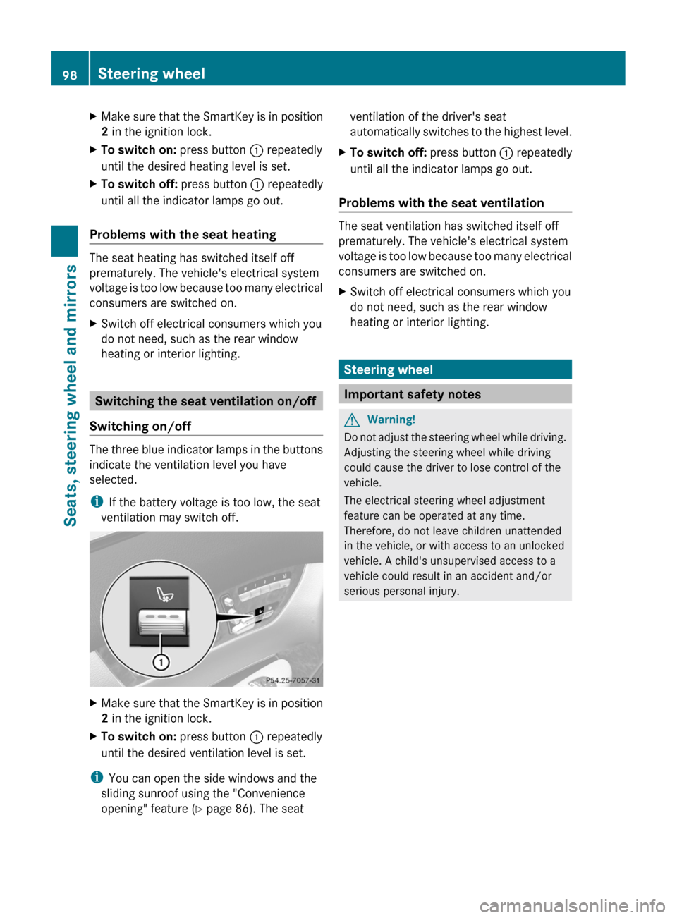 MERCEDES-BENZ CL-Class 2011 C216 Owners Manual XMake sure that the SmartKey is in position
2 in the ignition lock.
XTo switch on: press button : repeatedly
until the desired heating level is set.
XTo switch off: press button : repeatedly
until all MERCEDES-BENZ CL-Class 2011 C216 Owners Manual XMake sure that the SmartKey is in position
2 in the ignition lock.
XTo switch on: press button : repeatedly
until the desired heating level is set.
XTo switch off: press button : repeatedly
until all