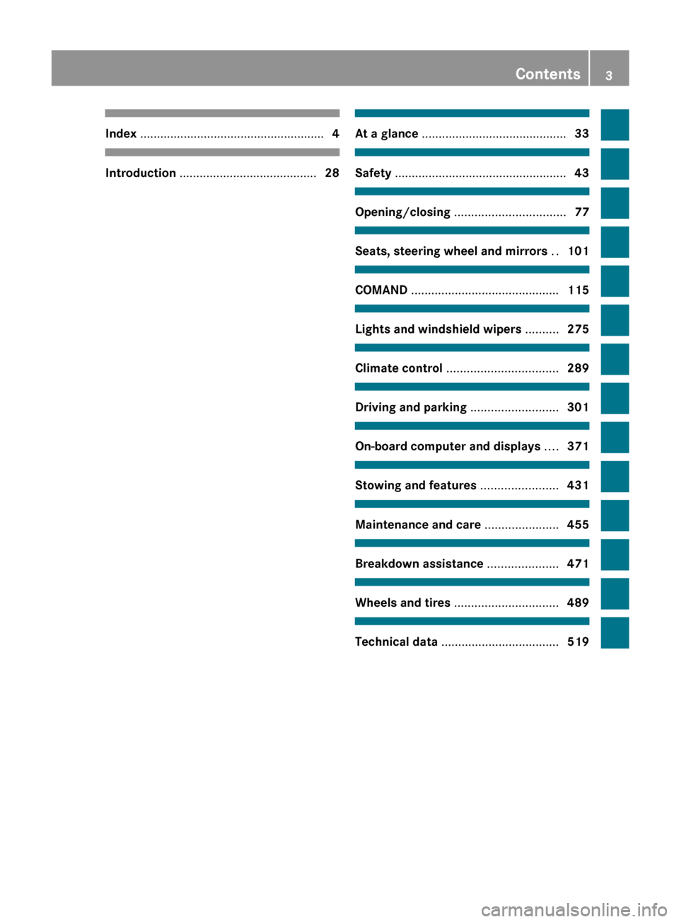 MERCEDES-BENZ S-Class 2012 W221 Owners Manual Index ....................................................... 4Introduction ......................................... 28At a glance ........................................... 33Safety ...............