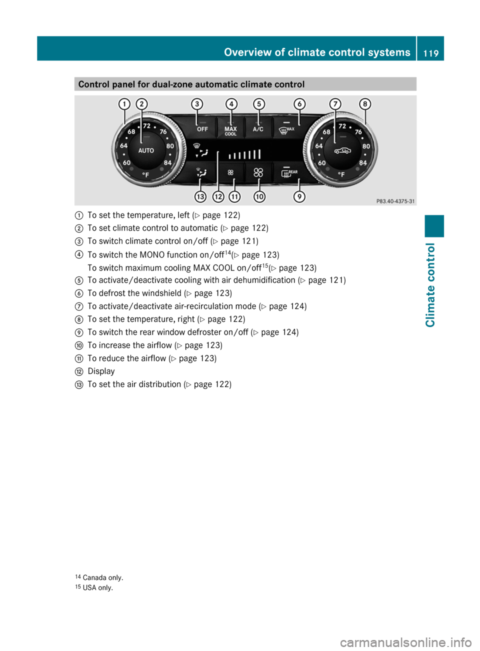 MERCEDES-BENZ GLK-Class 2012 X204 Owners Manual Control panel for dual-zone automatic climate control:To set the temperature, left (Y page 122);To set climate control to automatic ( Y page 122)=To switch climate control on/off ( Y page 121)?To swit