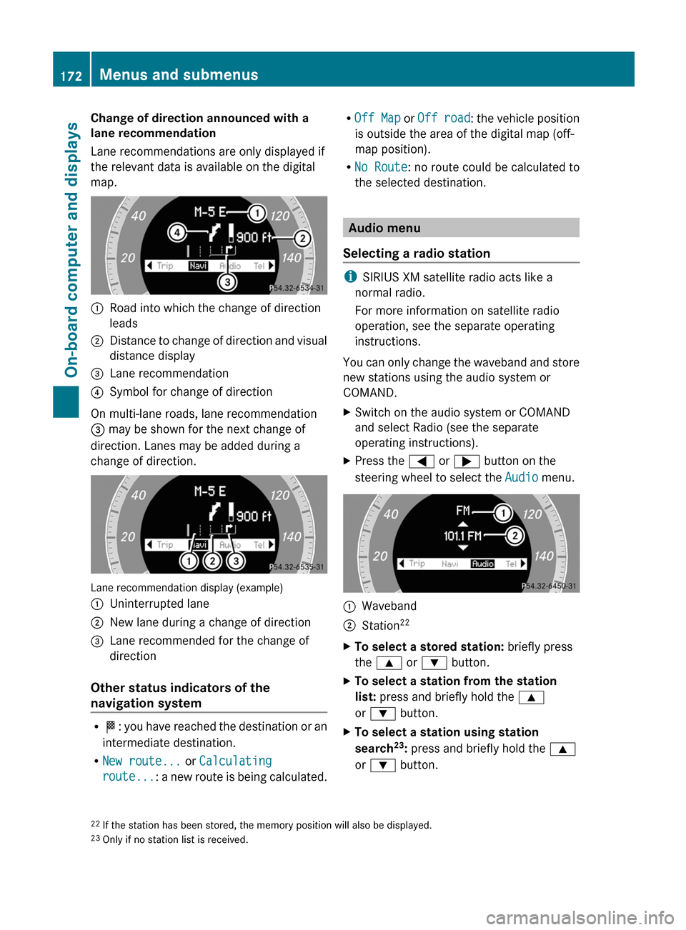 MERCEDES-BENZ GLK-Class 2012 X204 Owners Manual Change of direction announced with a
lane recommendation
Lane recommendations are only displayed if
the relevant data is available on the digital
map.:Road into which the change of direction
leads;Dis MERCEDES-BENZ GLK-Class 2012 X204 Owners Manual Change of direction announced with a
lane recommendation
Lane recommendations are only displayed if
the relevant data is available on the digital
map.:Road into which the change of direction
leads;Dis