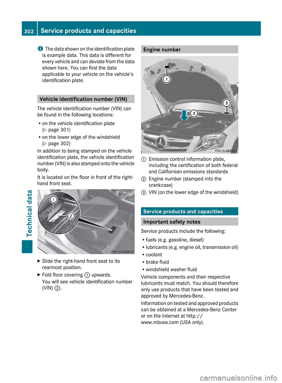 MERCEDES-BENZ GLK-Class 2012 X204 Owners Manual iThe data shown on the identification plate
is example data. This data is different for
every vehicle and can deviate from the data
shown here. You can find the data
applicable to your vehicle on the 