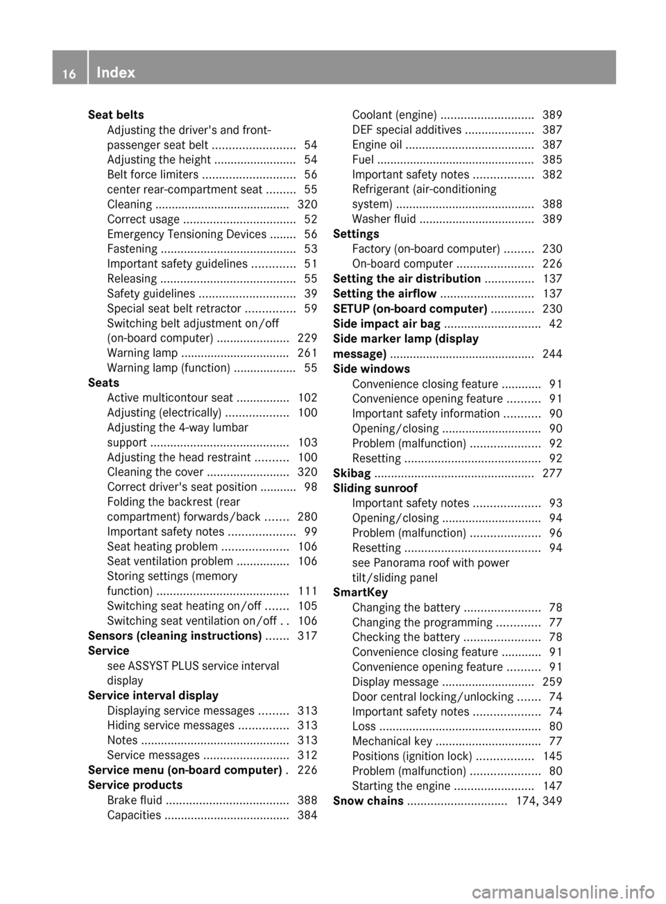 MERCEDES-BENZ E-Class WAGON 2012 W212 Owners Manual Seat beltsAdjusting the drivers and front-
passenger seat belt  .........................54
Adjusting the height ......................... 54
Belt force limiters  ............................ 56
cent