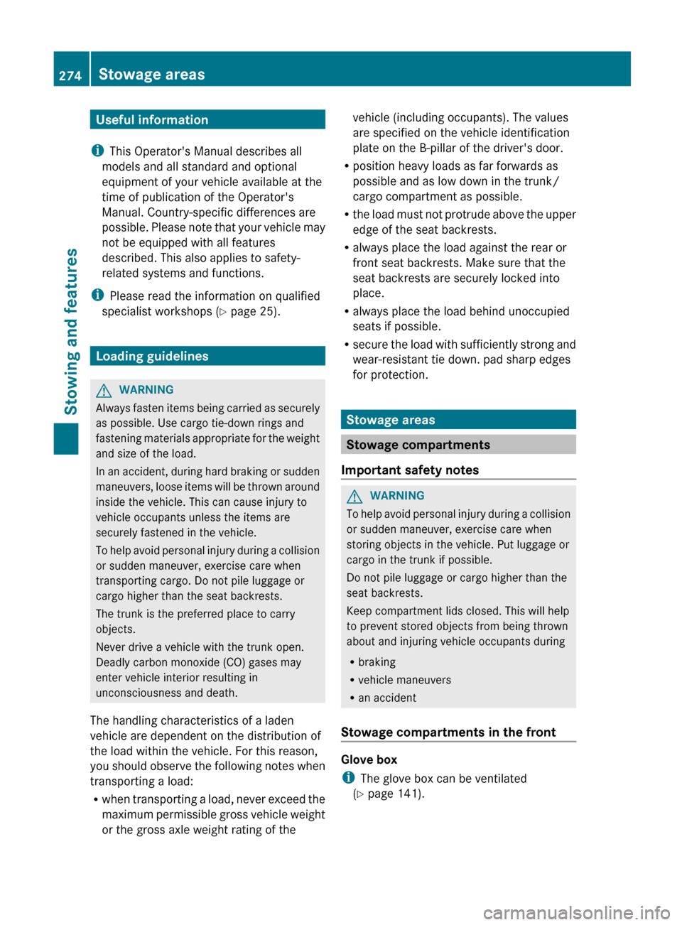 MERCEDES-BENZ E-Class SEDAN 2012 W212 Owners Manual Useful information
i This Operators Manual describes all
models and all standard and optional
equipment of your vehicle available at the
time of publication of the Operators
Manual. Country-specific MERCEDES-BENZ E-Class SEDAN 2012 W212 Owners Manual Useful information
i This Operators Manual describes all
models and all standard and optional
equipment of your vehicle available at the
time of publication of the Operators
Manual. Country-specific