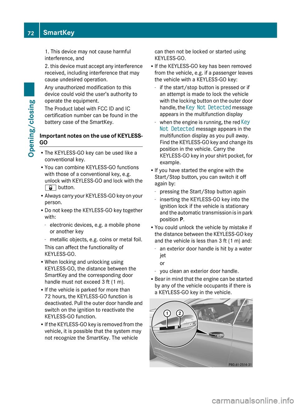 MERCEDES-BENZ E-Class CABRIOLET 2012 C207 Owners Manual 1. This device may not cause harmful
interference, and
2. this device must accept any interference
received, including interference that may
cause undesired operation.
Any unauthorized modification to MERCEDES-BENZ E-Class CABRIOLET 2012 C207 Owners Manual 1. This device may not cause harmful
interference, and
2. this device must accept any interference
received, including interference that may
cause undesired operation.
Any unauthorized modification to