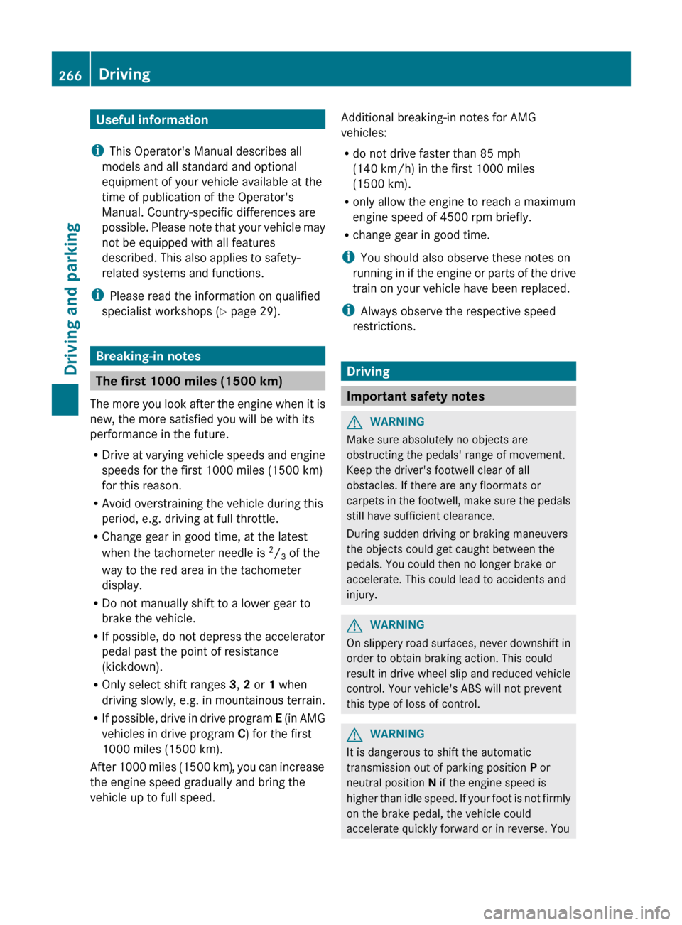 MERCEDES-BENZ CL-Class 2012 C216 Owners Manual Useful information
i This Operators Manual describes all
models and all standard and optional
equipment of your vehicle available at the
time of publication of the Operators
Manual. Country-specific MERCEDES-BENZ CL-Class 2012 C216 Owners Manual Useful information
i This Operators Manual describes all
models and all standard and optional
equipment of your vehicle available at the
time of publication of the Operators
Manual. Country-specific