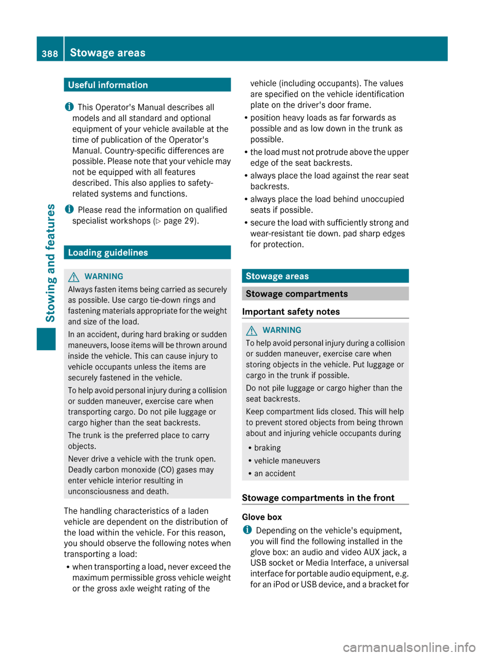 MERCEDES-BENZ CL-Class 2012 C216 Owners Manual Useful information
i This Operators Manual describes all
models and all standard and optional
equipment of your vehicle available at the
time of publication of the Operators
Manual. Country-specific MERCEDES-BENZ CL-Class 2012 C216 Owners Manual Useful information
i This Operators Manual describes all
models and all standard and optional
equipment of your vehicle available at the
time of publication of the Operators
Manual. Country-specific