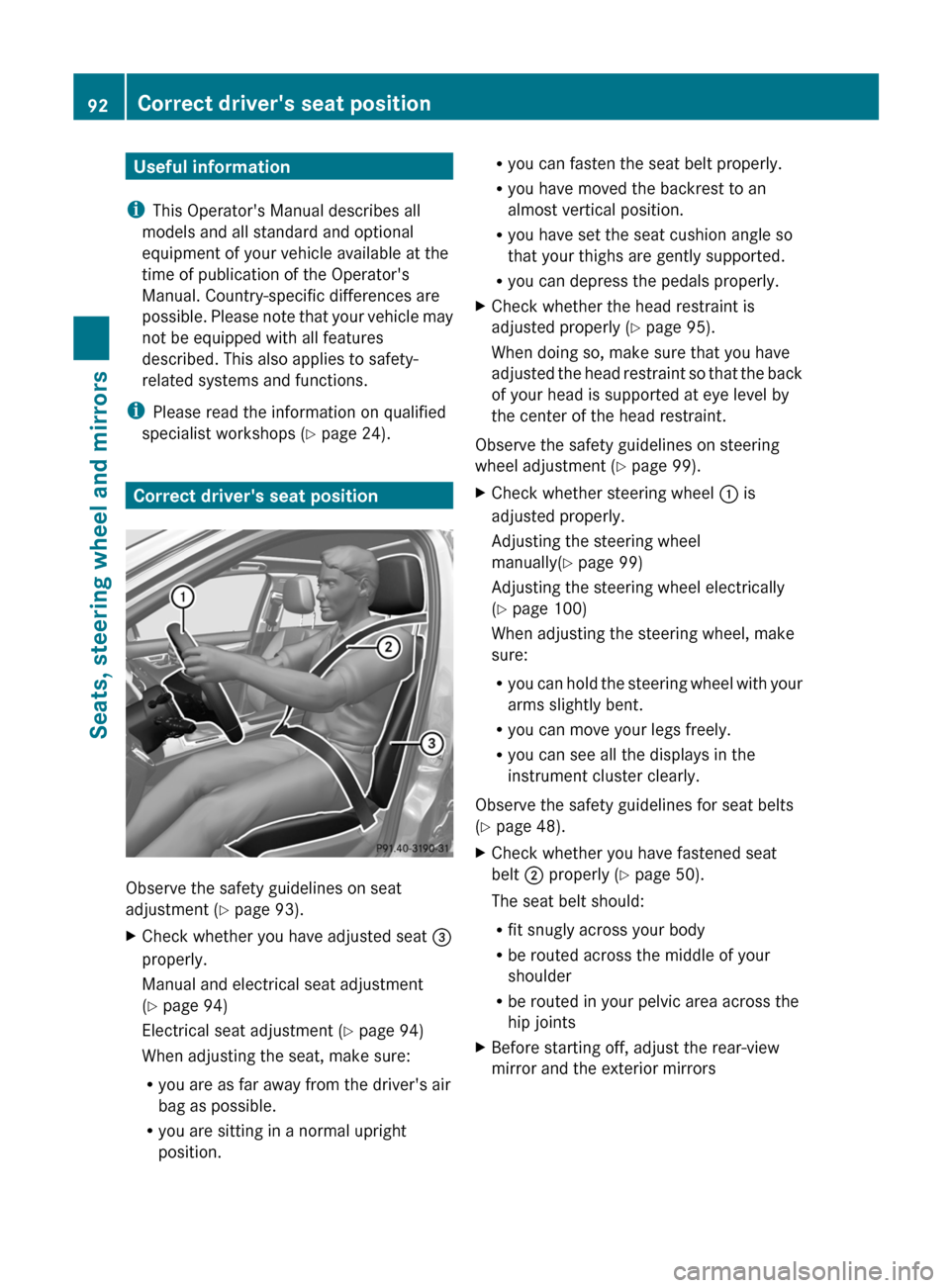 MERCEDES-BENZ C-Class SEDAN 2012 W204 Owners Manual Useful information
i This Operators Manual describes all
models and all standard and optional
equipment of your vehicle available at the
time of publication of the Operators
Manual. Country-specific